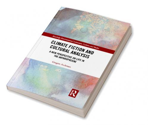 Climate Fiction and Cultural Analysis