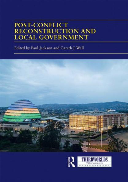 Post-conflict Reconstruction and Local Government