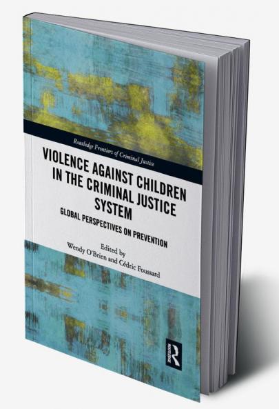 Violence Against Children in the Criminal Justice System