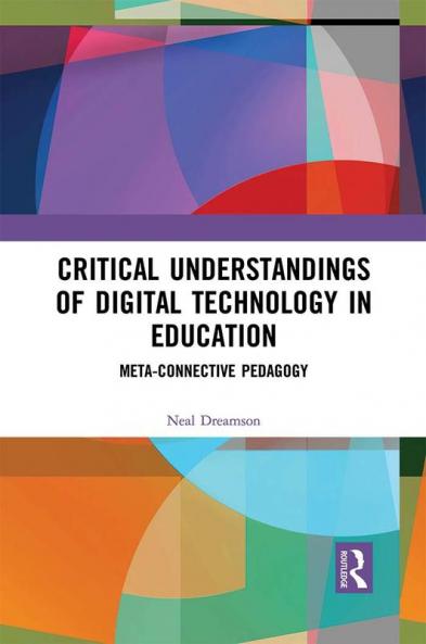 Critical Understandings of Digital Technology in Education