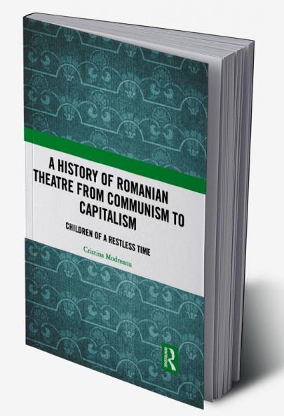 History of Romanian Theatre from Communism to Capitalism