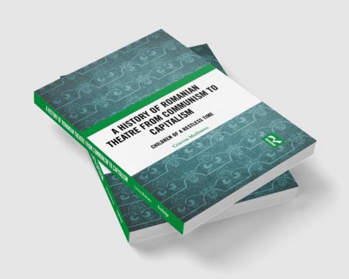 History of Romanian Theatre from Communism to Capitalism