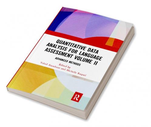 Quantitative Data Analysis for Language Assessment Volume II