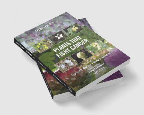 Plants that Fight Cancer Second Edition
