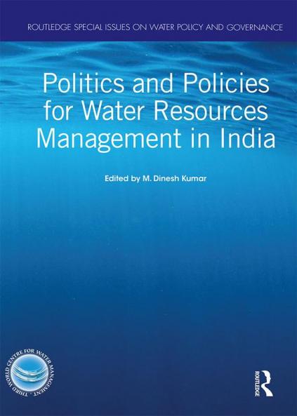 Politics and Policies for Water Resources Management in India