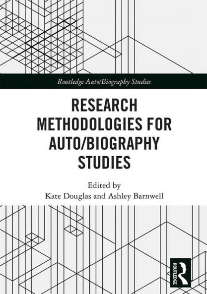 Research Methodologies for Auto/biography Studies