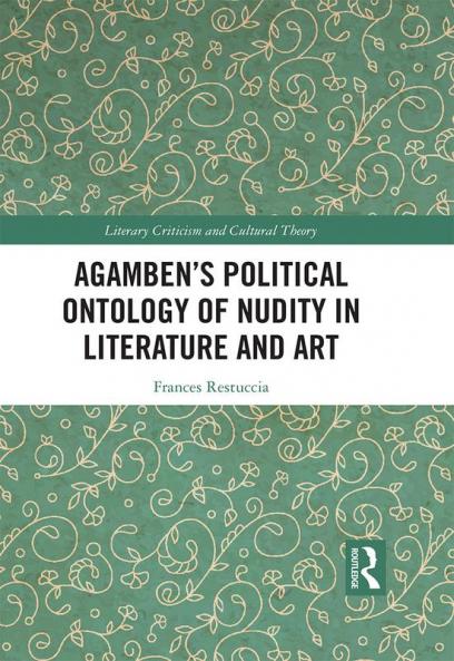 Agamben’s Political Ontology of Nudity in Literature and Art