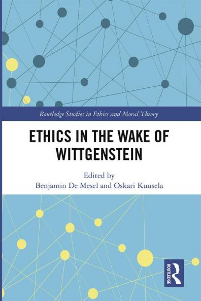 Ethics in the Wake of Wittgenstein