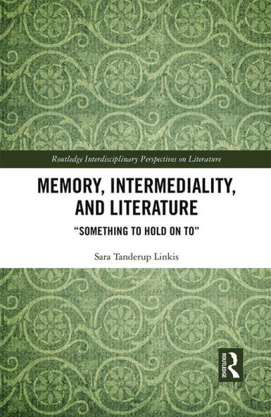 Memory Intermediality and Literature
