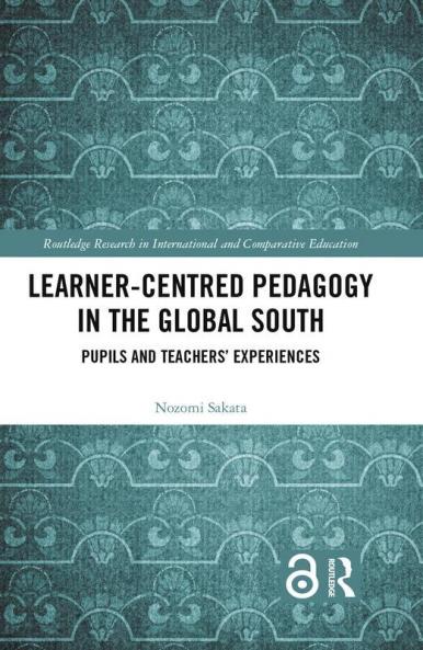 Learner-Centred Pedagogy in the Global South
