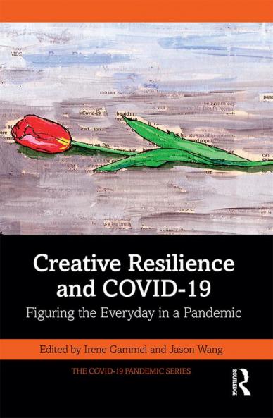 Creative Resilience and COVID-19