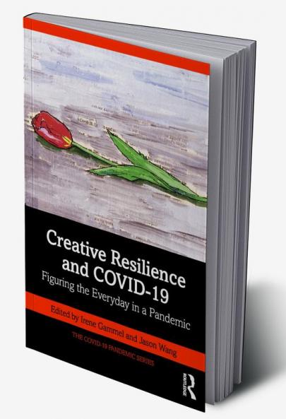 Creative Resilience and COVID-19
