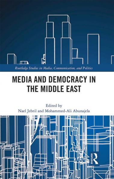 Media and Democracy in the Middle East