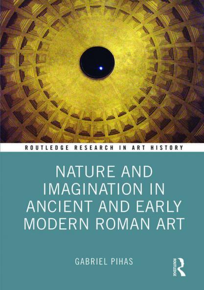 Nature and Imagination in Ancient and Early Modern Roman Art