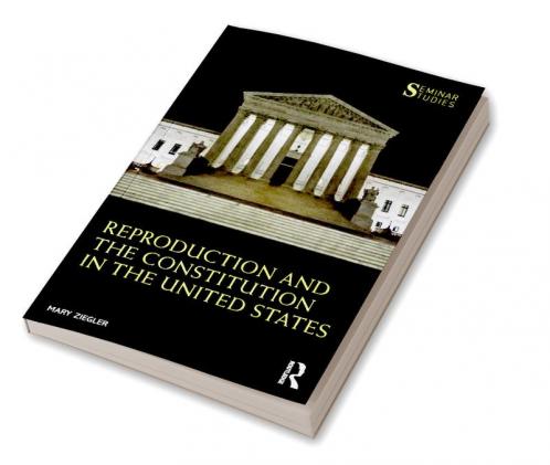 Reproduction and the Constitution in the United States