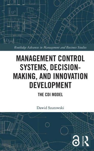 Management Control Systems Decision-Making and Innovation Development