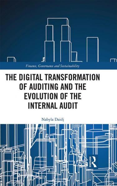 Digital Transformation of Auditing and the Evolution of the Internal Audit