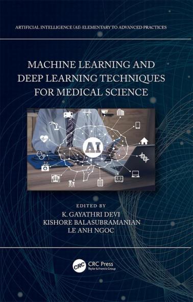 Machine Learning and Deep Learning Techniques for Medical Science