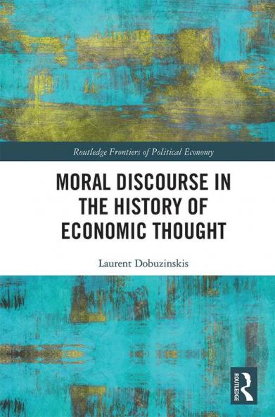 Moral Discourse in the History of Economic Thought