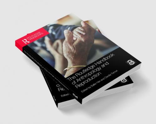 Routledge Handbook of Anthropology and Reproduction