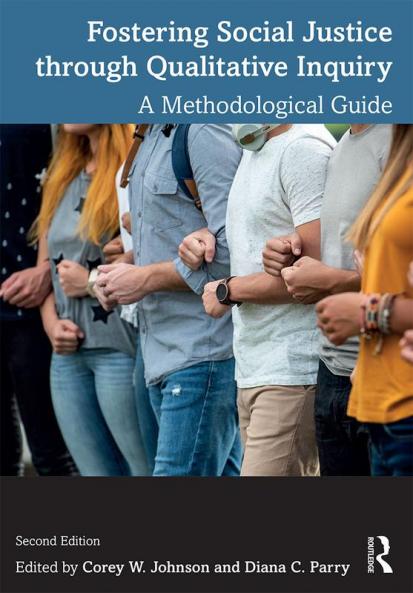 Fostering Social Justice through Qualitative Inquiry
