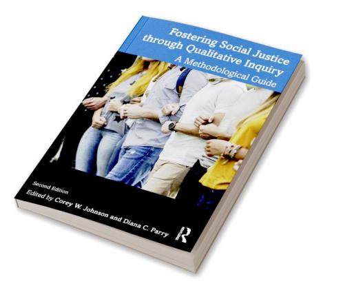 Fostering Social Justice through Qualitative Inquiry