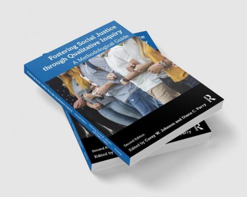 Fostering Social Justice through Qualitative Inquiry