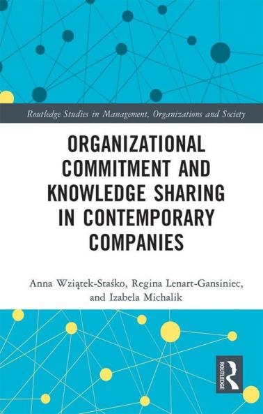 Organizational Commitment and Knowledge Sharing in Contemporary Companies