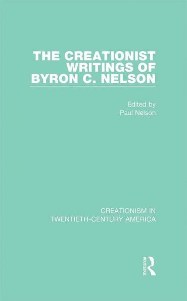 Creationist Writings of Byron C. Nelson