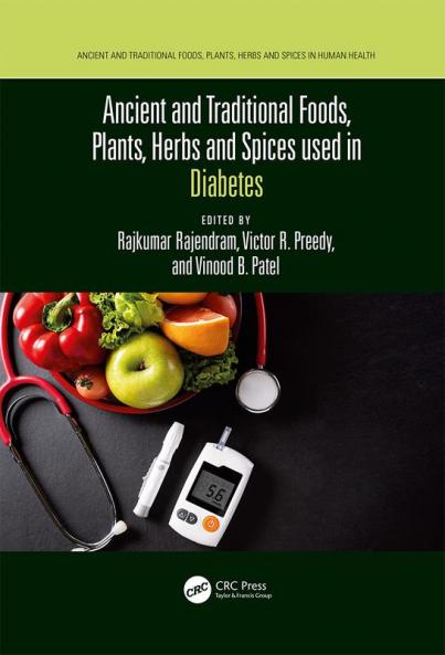 Ancient and Traditional Foods Plants Herbs and Spices used in Diabetes