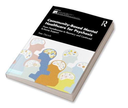 Community-Based Mental Healthcare for Psychosis