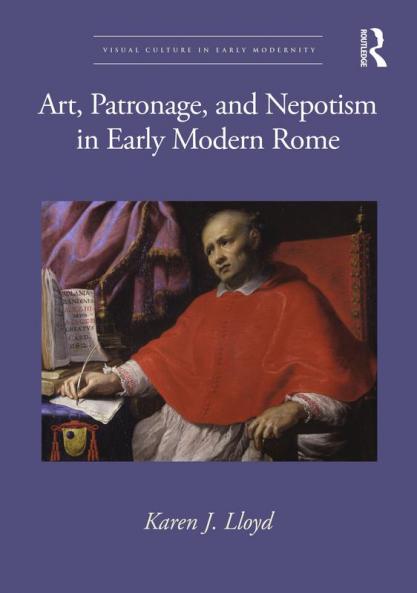 Art Patronage and Nepotism in Early Modern Rome