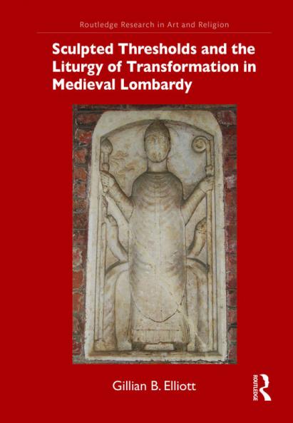 Sculpted Thresholds and the Liturgy of Transformation in Medieval Lombardy