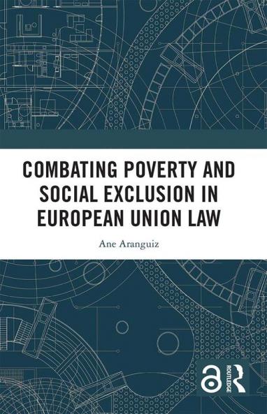 Combating Poverty and Social Exclusion in European Union Law