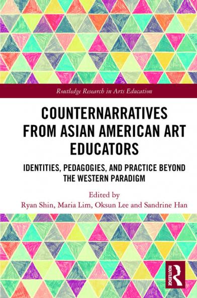 Counternarratives from Asian American Art Educators