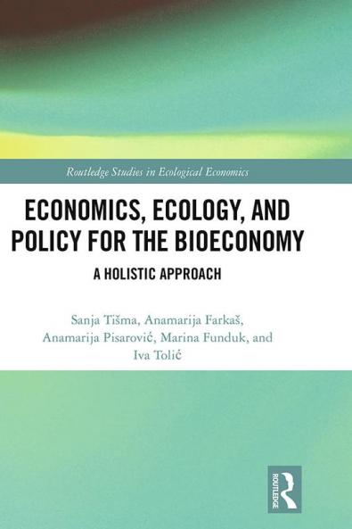 Economics Ecology and Policy for the Bioeconomy