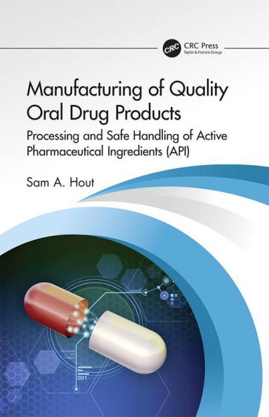 Manufacturing of Quality Oral Drug Products
