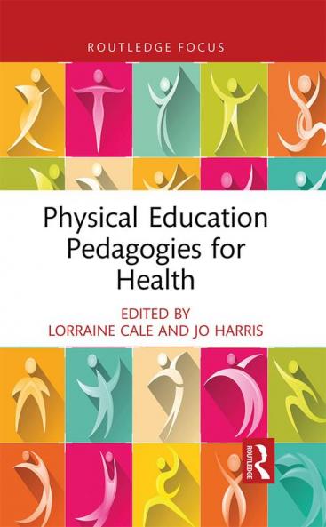 Physical Education Pedagogies for Health