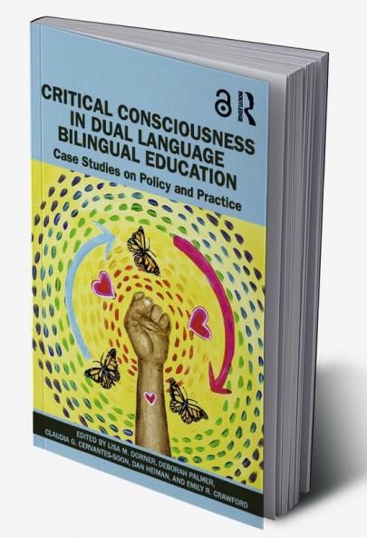 Critical Consciousness in Dual Language Bilingual Education