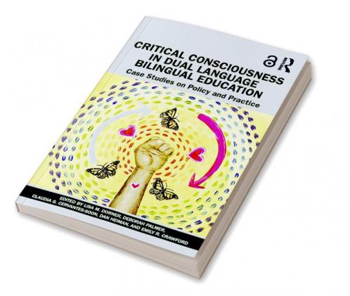 Critical Consciousness in Dual Language Bilingual Education