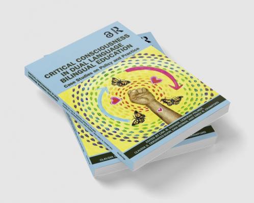 Critical Consciousness in Dual Language Bilingual Education