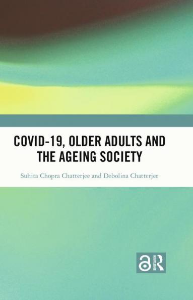 Covid-19 Older Adults and the Ageing Society