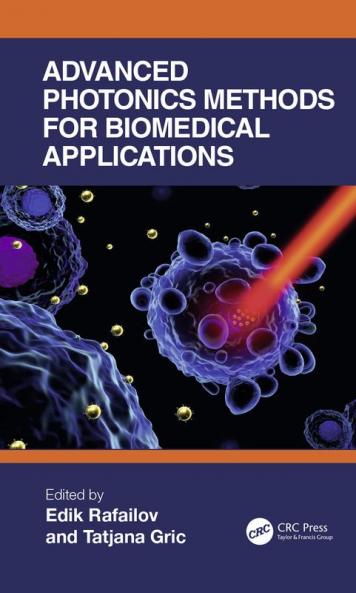 Advanced Photonics Methods for Biomedical Applications