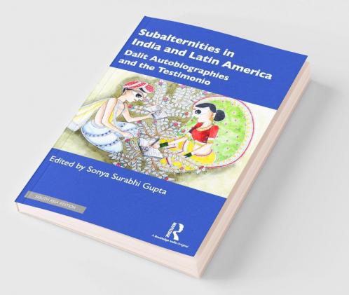 Subalternities in India and Latin America