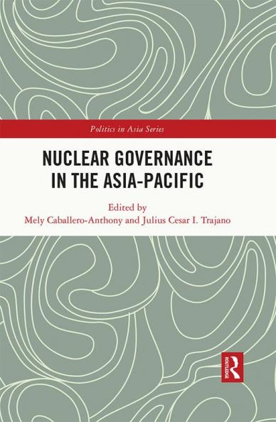 Nuclear Governance in the Asia-Pacific