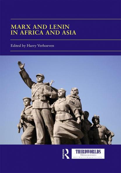 Marx and Lenin in Africa and Asia