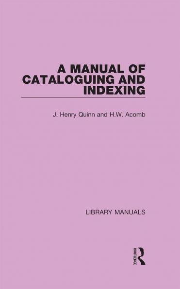 Manual of Cataloguing and Indexing