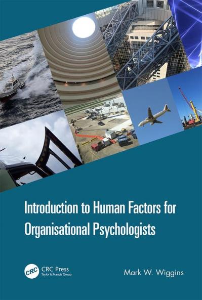 Introduction to Human Factors for Organisational Psychologists