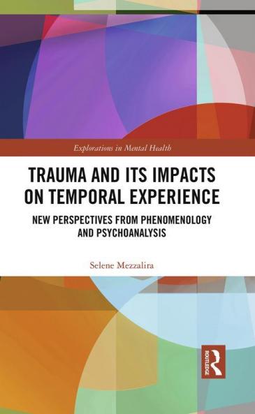 Trauma and Its Impacts on Temporal Experience