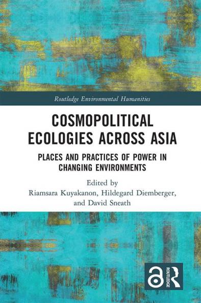 Cosmopolitical Ecologies Across Asia